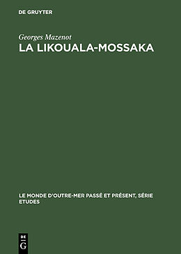 Livre Relié La Likouala-Mossaka de Georges Mazenot