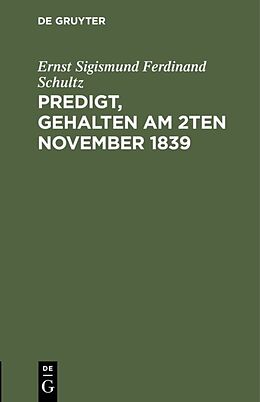 Fester Einband Predigt, gehalten am 2ten November 1839 von Ernst Sigismund Ferdinand Schultz