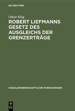 Fester Einband Robert Liefmanns Gesetz des Ausgleichs der Grenzerträge von Oskar Klug