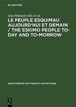 Livre Relié Le peuple esquimau aujourd'hui et demain / The Eskimo People to-day and to-morrow de 