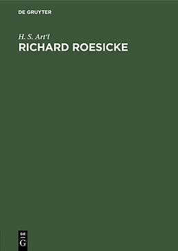 Fester Einband Richard Roesicke von H. S. Art&apos;l