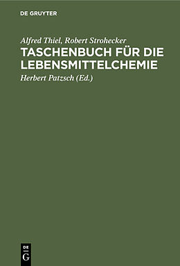 Fester Einband Taschenbuch für die Lebensmittelchemie von Alfred Thiel, Robert Strohecker