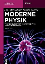 E-Book (epub) Moderne Physik von Jan Peter Gehrke, Patrick Köberle