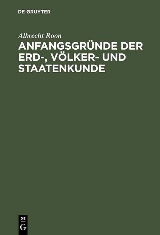 Anfangsgründe der Erd-, Völker- und Staatenkunde