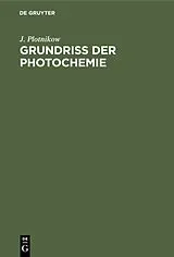 Fester Einband Grundriss der Photochemie von J. Plotnikow