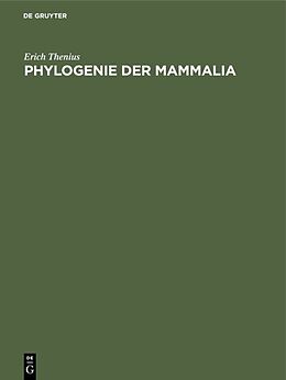 Fester Einband Phylogenie der Mammalia von Erich Thenius