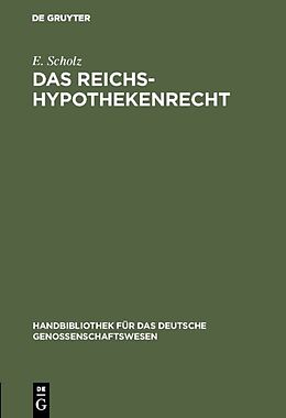 Fester Einband Das Reichs-Hypothekenrecht von E. Scholz