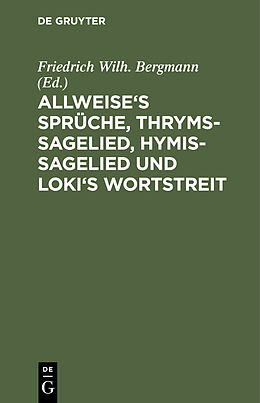 Fester Einband Allweise's Sprüche, Thryms-Sagelied, Hymis-Sagelied und Loki's Wortstreit von 