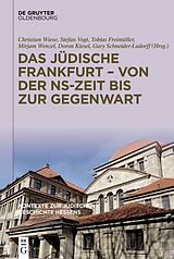 E-Book (epub) Kontexte zur jüdischen Geschichte Hessens / Das jüdische Frankfurt  von der NS-Zeit bis zur Gegenwart von 