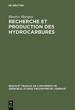 Livre Relié Recherche et production des hydrocarbures de Maurice Mainguy