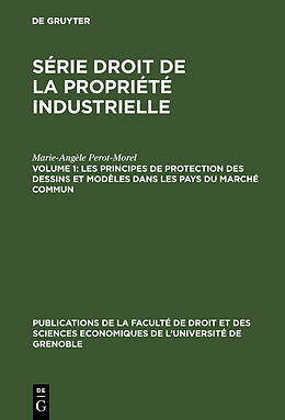 Livre Relié Les principes de protection des dessins et modèles dans les pays du Marché Commun de Marie-Angèle Perot-Morel