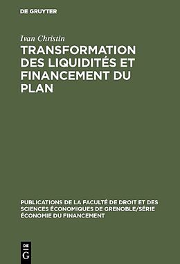 Livre Relié Transformation des liquidités et financement du plan de Ivan Christin