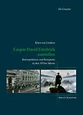 E-Book (pdf) Caspar David Friedrich ausstellen von Klara von Lindern