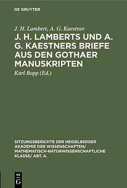 Livre Relié J. H. Lamberts und A. G. Kaestners Briefe aus den Gothaer Manuskripten de J. H. Lambert, A. G. Kaestner