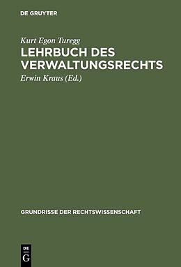 Fester Einband Lehrbuch des Verwaltungsrechts von Kurt Egon Turegg