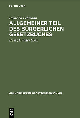 Fester Einband Allgemeiner Teil des Bürgerlichen Gesetzbuches von Heinrich Lehmann