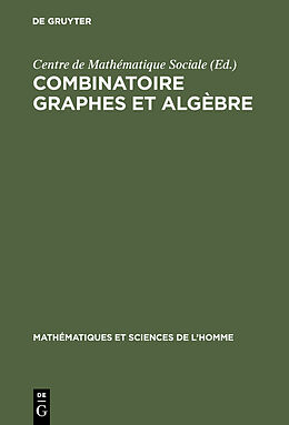 Livre Relié Combinatoire graphes et algèbre de 