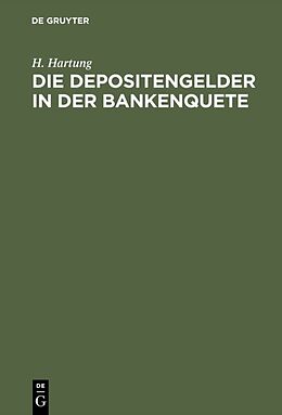 Fester Einband Die Depositengelder in der Bankenquete von H. Hartung