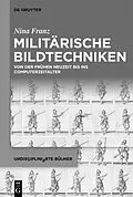 E-Book (pdf) Militärische Bildtechniken von Nina Franz
