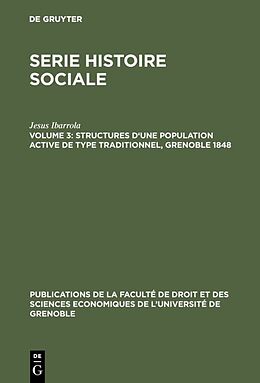 Livre Relié Structures d une population active de type traditionnel, Grenoble 1848 de Jesus Ibarrola