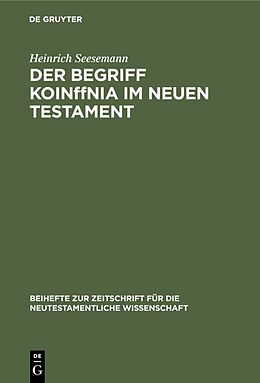 Fester Einband Der Begriff Koinnia im Neuen Testament von Heinrich Seesemann