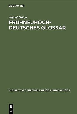 Fester Einband Frühneuhochdeutsches Glossar von Alfred Götze