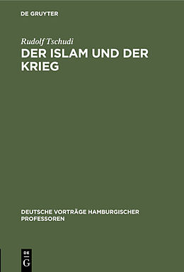 Fester Einband Der Islam und der Krieg von Rudolf Tschudi