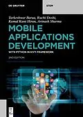 E-Book (epub) Mobile Applications Development von Tarkeshwar Barua, Ruchi Doshi, Kamal Kant Hiran