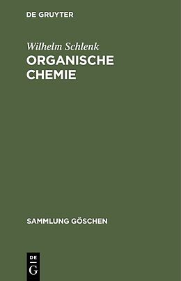 Fester Einband Organische Chemie von Wilhelm Schlenk
