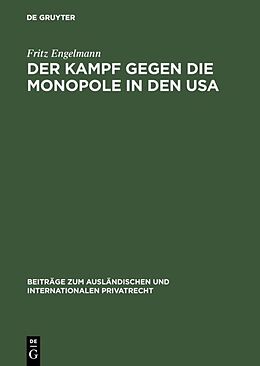 Fester Einband Der Kampf gegen die Monopole in den USA von Fritz Engelmann