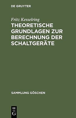 Fester Einband Theoretische Grundlagen zur Berechnung der Schaltgeräte von Fritz Kesselring