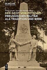 Fester Einband Das preußische Militär als Tradition und Erbe von 