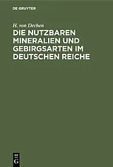 Fester Einband Die nutzbaren Mineralien und Gebirgsarten im Deutschen Reiche von H. von Dechen