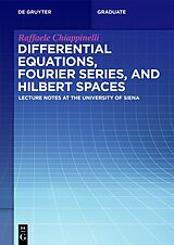 eBook (epub) Differential Equations, Fourier Series, and Hilbert Spaces de Raffaele Chiappinelli