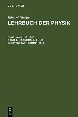 Fester Einband Eduard Riecke: Lehrbuch der Physik / Magnetismus und Elektrizität - Atomphysik von 