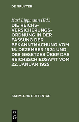 Fester Einband Die Reichsversicherungsordnung in der Fassung der Bekanntmachung vom 15. Dezember 1924 und des Gesetzes über das Reichsschiedsamt vom 22. Januar 1925 von 