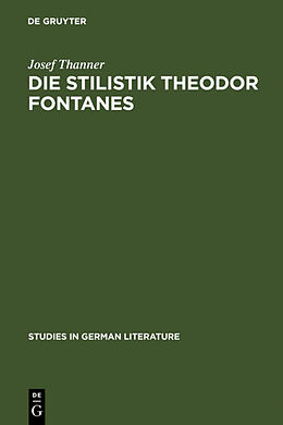 Fester Einband Die Stilistik Theodor Fontanes von Josef Thanner