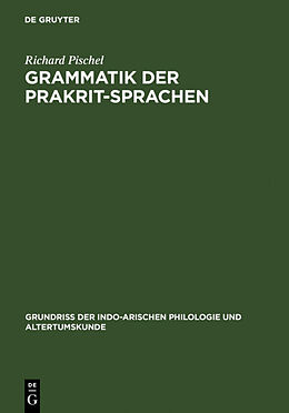 Fester Einband Grammatik der Prakrit-Sprachen von Richard Pischel