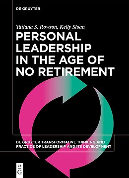 Couverture cartonnée Personal Leadership in the Age of No Retirement de Tatiana S. Rowson, Kelly Sloan