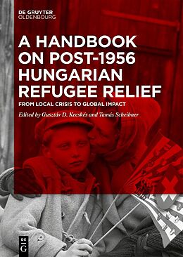 Livre Relié A Handbook on Post-1956 Hungarian Refugee Relief de 