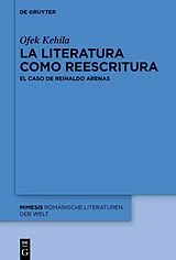 Fester Einband La literatura como reescritura von Ofek Kehila