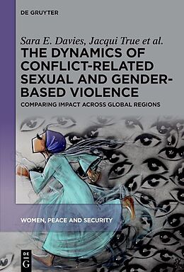 Livre Relié The Dynamics of Conflict-Related Sexual and Gender-Based Violence de Sara E. Davies, Jacqui True, Yolanda Riveros Morales