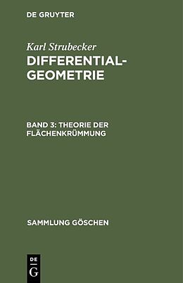 Fester Einband Karl Strubecker: Differentialgeometrie / Theorie der Flächenkrümmung von Karl Strubecker