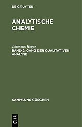 Fester Einband Johannes Hoppe: Analytische Chemie / Gang der qualitativen Analyse von Johannes Hoppe