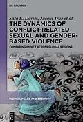 ePUB The Dynamics of Conflict-Related Sexual and Gender-Based Violence von Sara E. Davies, Jacqui True, Yolanda Riveros Morales