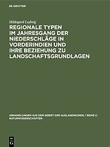 E-Book (pdf) Regionale Typen im Jahresgang der Niederschläge in Vorderindien und ihre Beziehung zu Landschaftsgrundlagen von Hildegard Ludwig