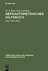 E-Book (pdf) Refraktometrisches Hilfsbuch von W. A. Roth, Fritz Eisenlohr
