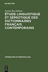 eBook (pdf) Étude linguistique et sémiotique des dictionnaires français contemporains de Josette Rey-Debove