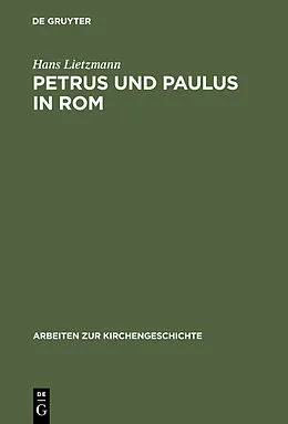 PDF Petrus und Paulus in Rom von Hans Lietzmann