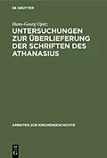E-Book (pdf) Untersuchungen zur Überlieferung der Schriften des Athanasius von Hans-Georg Opitz